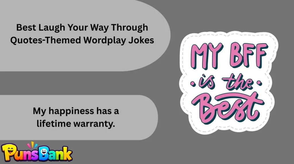Best Laugh Your Way Through Quotes-Themed Wordplay Jokes