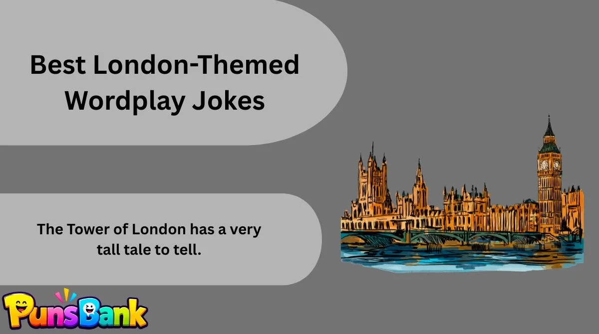best-london-themed-wordplay-jokes