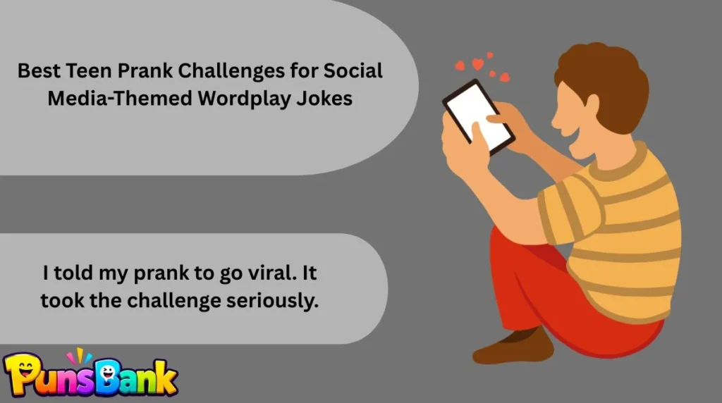 Best Teen Prank Challenges for Social Media-Themed Wordplay Jokes