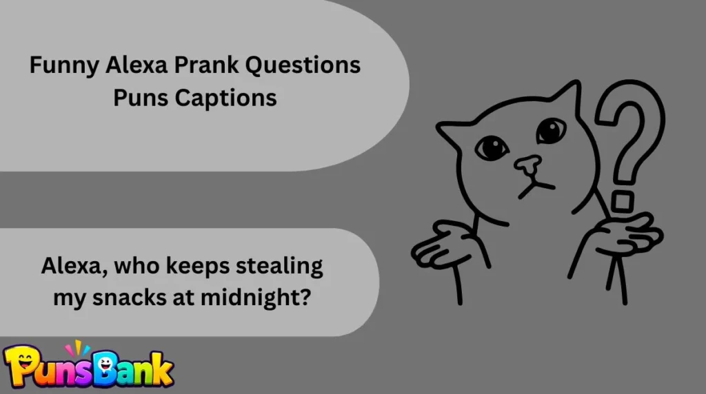 Funny Alexa Prank Questions Puns Captions