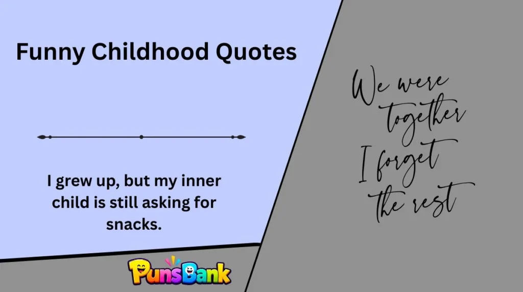 Funny Childhood Quotes