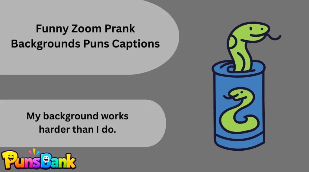 Funny Zoom Prank Backgrounds Puns Captions