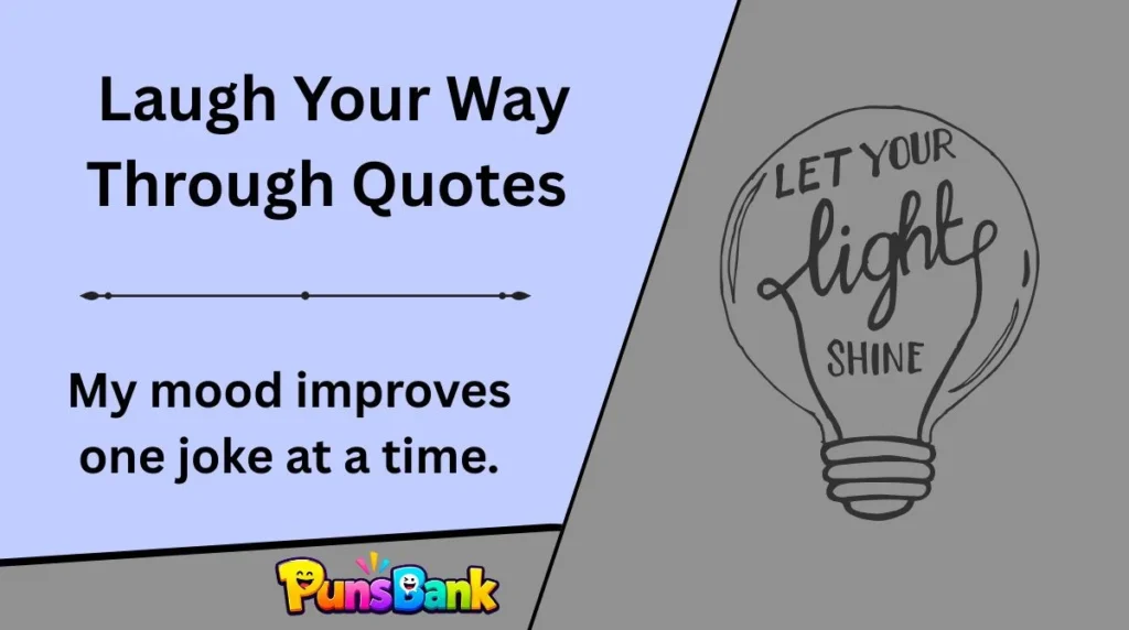 Laugh Your Way Through Quotes