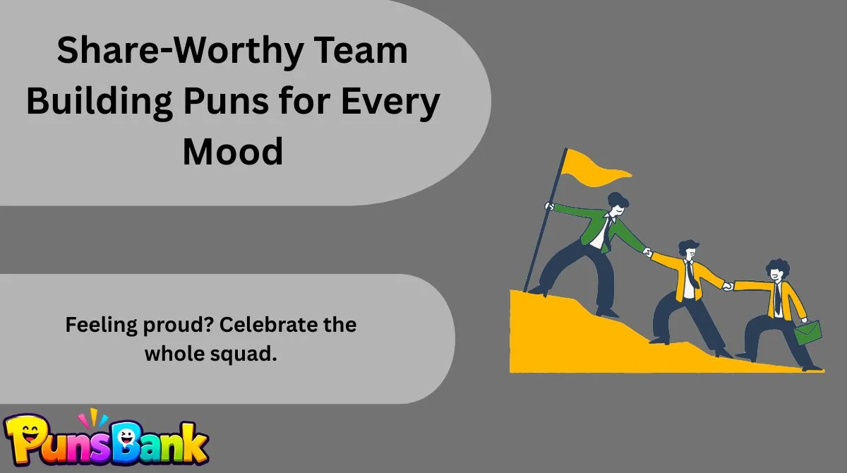 Share-Worthy Team Building Puns for Every Mood