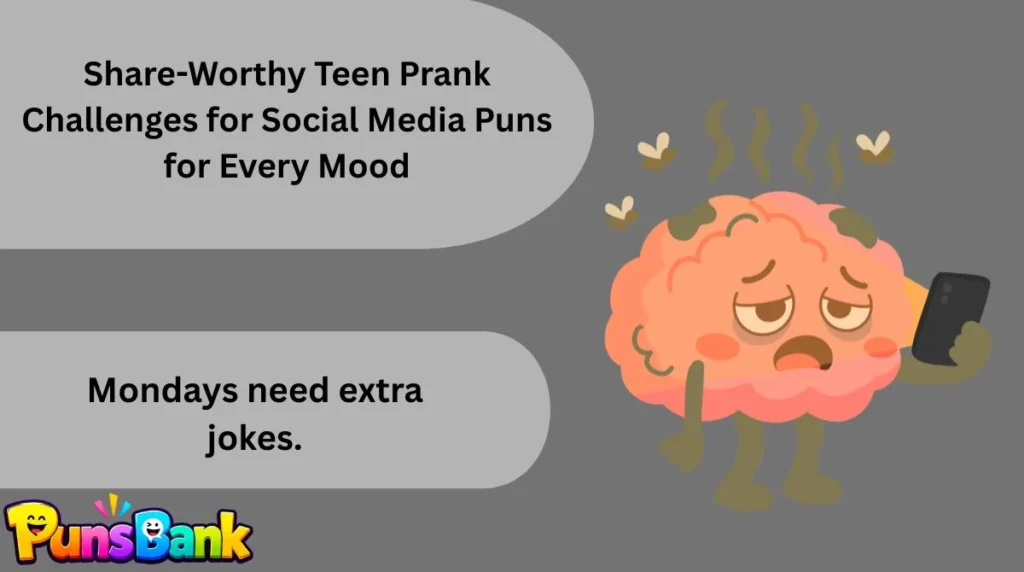 Share-Worthy Teen Prank Challenges for Social Media Puns for Every Mood