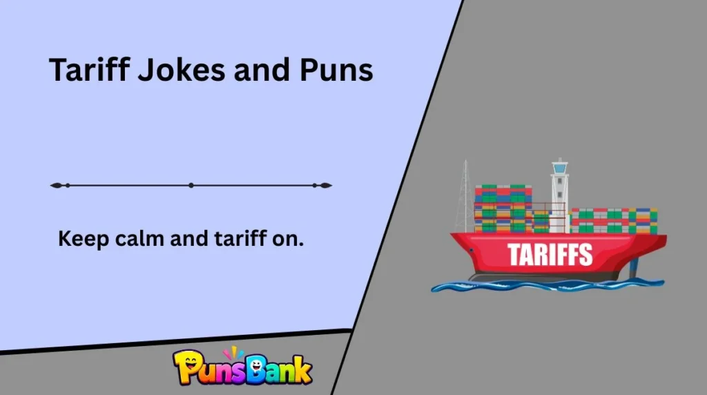 Tariff Jokes and Puns