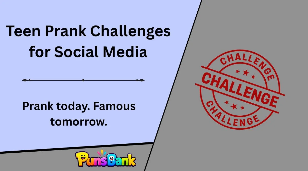Teen Prank Challenges for Social Media