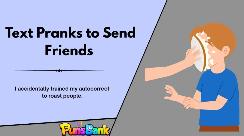 Text Pranks to Send Friends