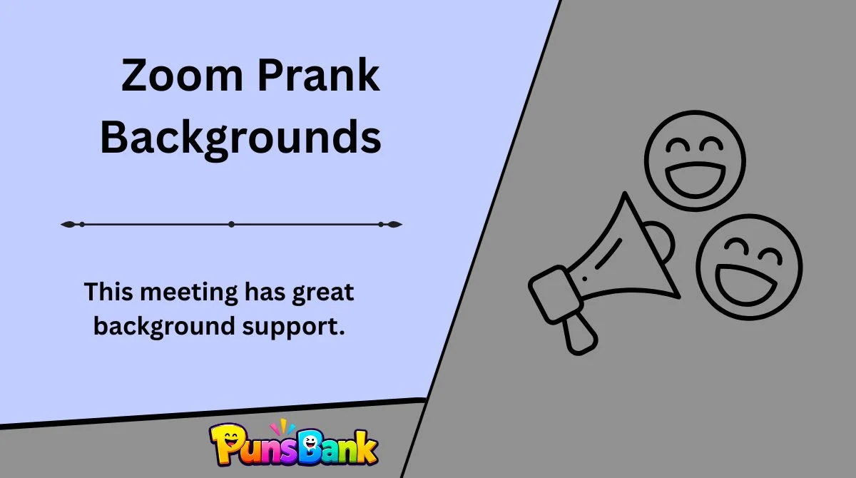 Zoom Prank Backgrounds
