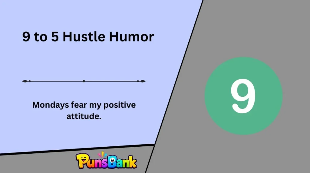 9 to 5 Hustle Humor