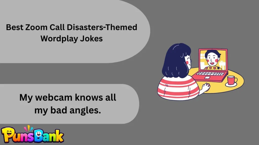 Best Zoom Call Disasters-Themed Wordplay Jokes
