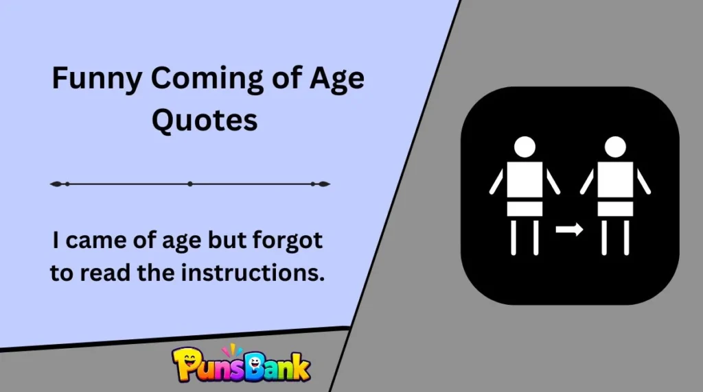 Funny Coming of Age Quotes