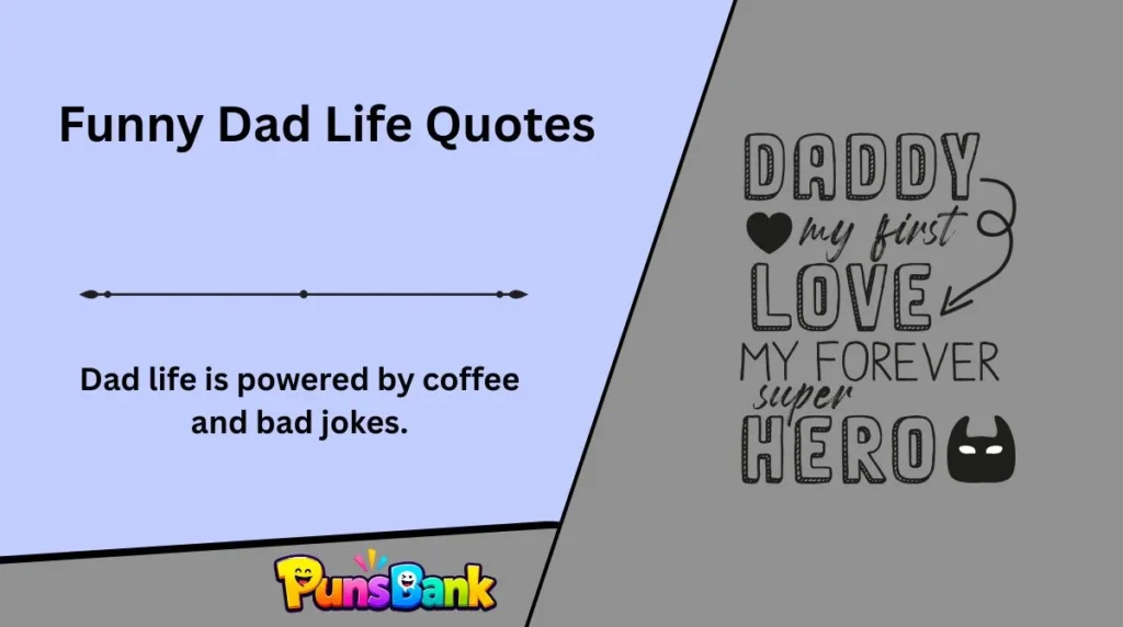Funny Dad Life Quotes