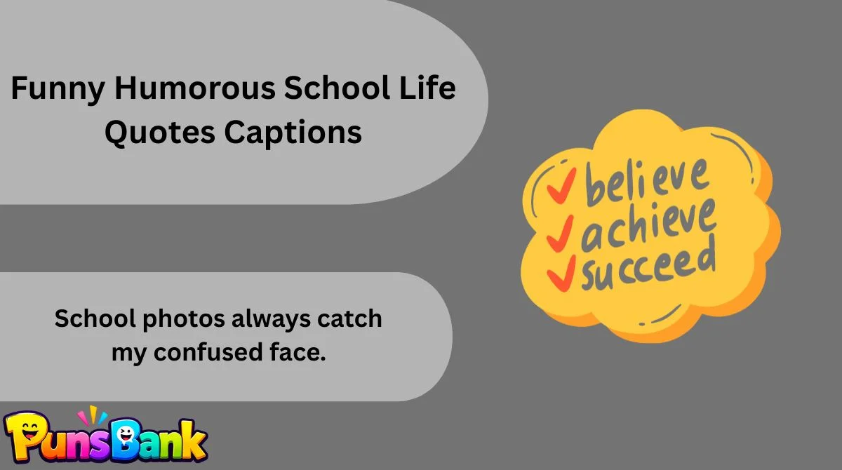 Funny Humorous School Life Quotes Captions