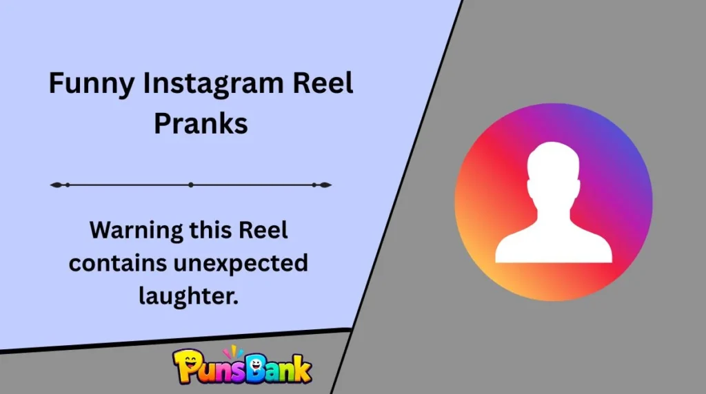 Funny Instagram Reel Pranks