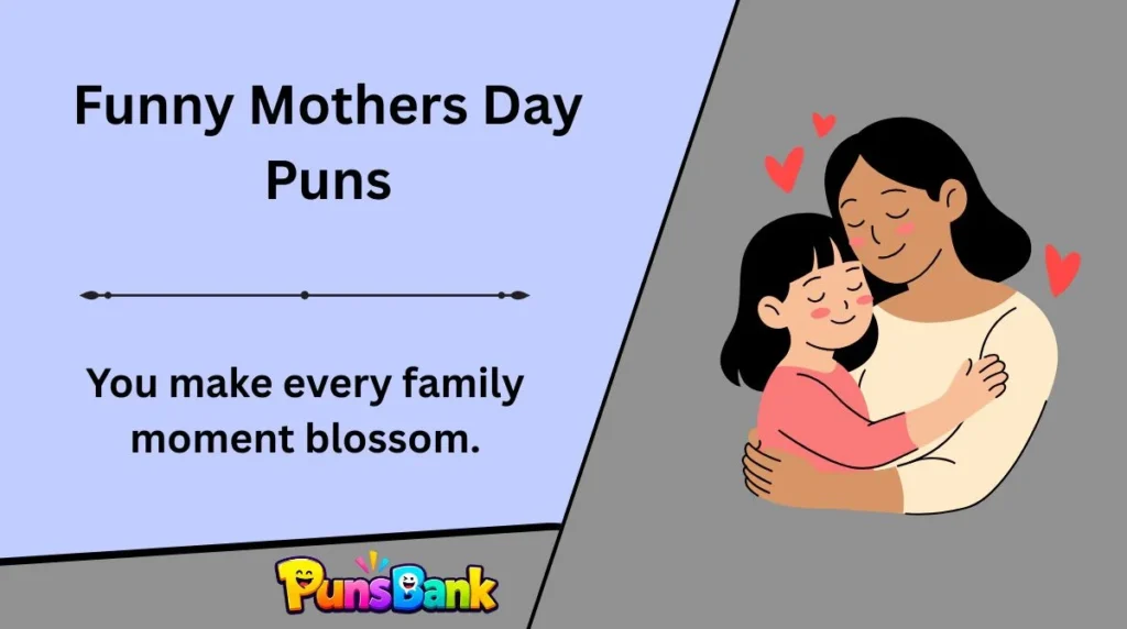 Funny Mothers Day Puns
