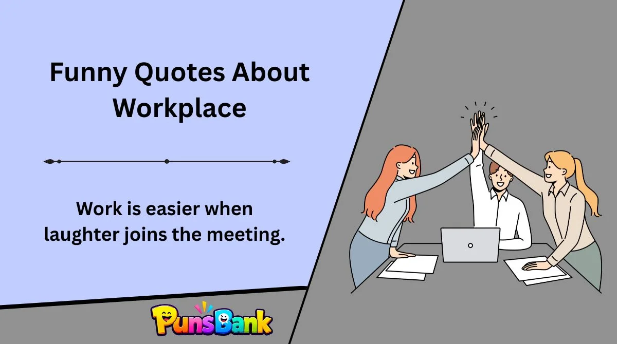 Funny Quotes About Workplace