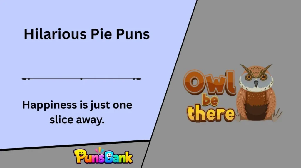 Hilarious Pie Puns
