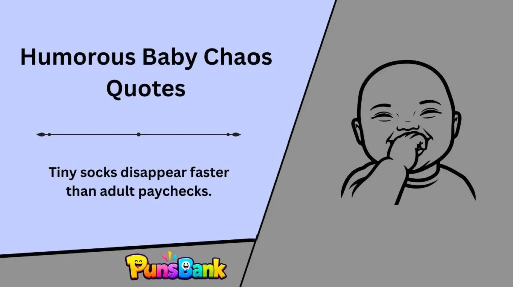 Humorous Baby Chaos Quotes
