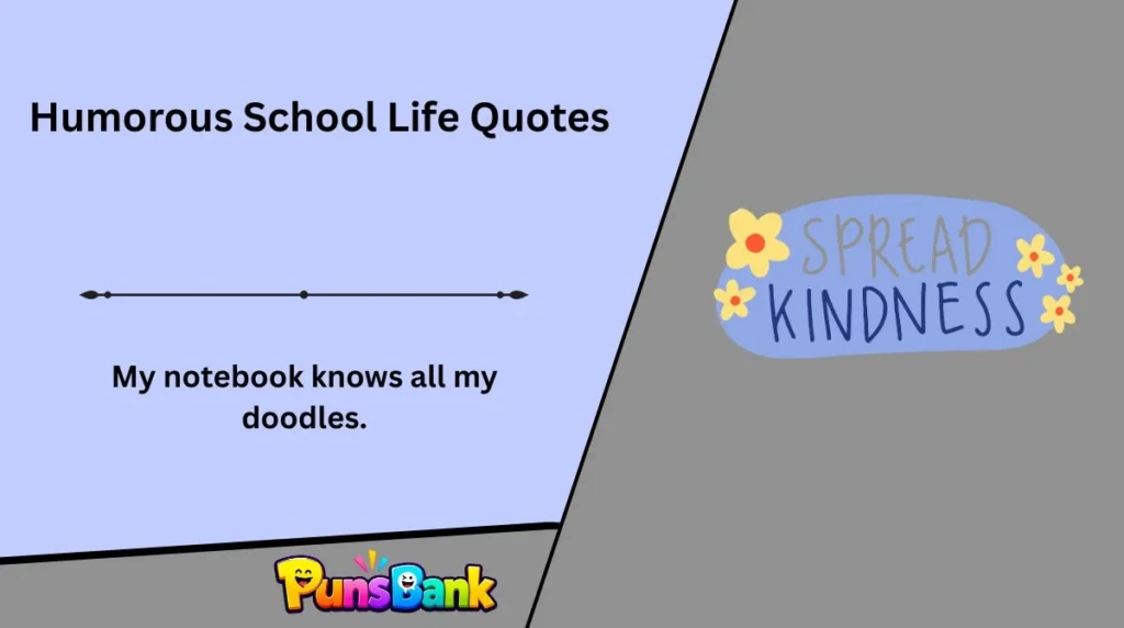 Humorous School Life Quotes