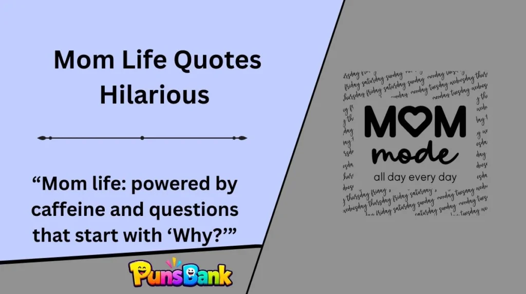 Mom Life Quotes Hilarious