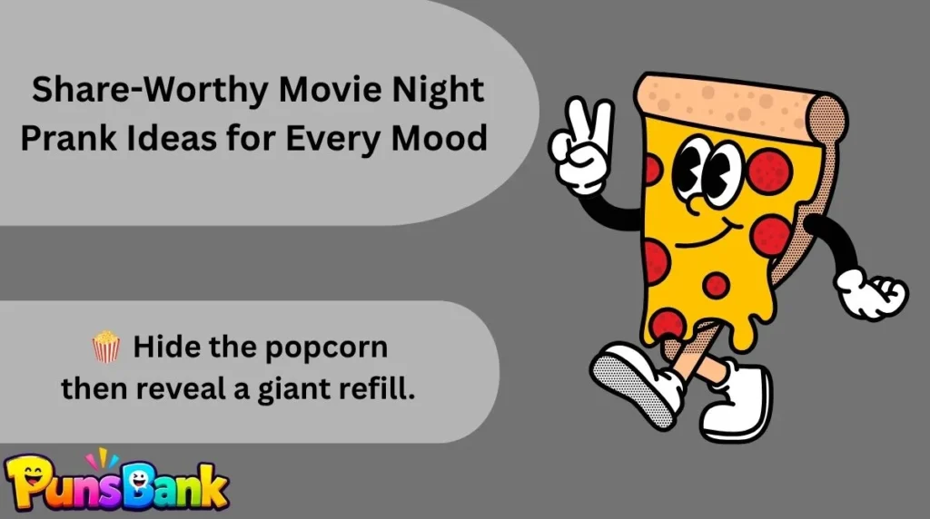 Share-Worthy Movie Night Prank Ideas for Every Mood